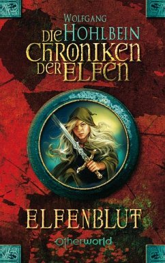 Elfenblut / Die Chroniken der Elfen Bd.1 - Hohlbein, Wolfgang