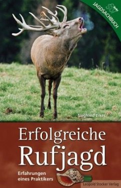 Erfolgreiche Rufjagd - Erker, Siegfried