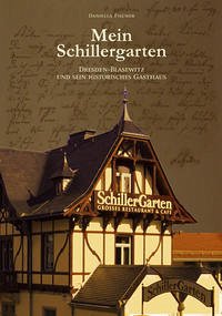 Mein Schillergarten - Fischer, Daniella