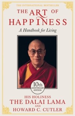 The Art of Happiness - Dalai Lama XIV.; Cutler, Howard C.