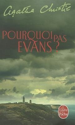 Pourquoi Pas Evans ? - Christie, Agatha