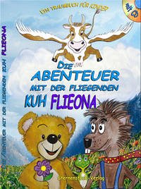 Die Abenteuer mit der fliegenden Kuh Flieona - Schab, Gabriele