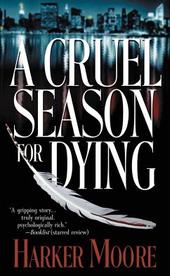 A Cruel Season for Dying - Moore, Harker