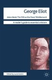 George Eliot - Adam Bede/The Mill on the Floss/Middlemarch