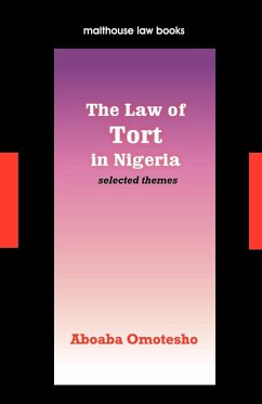 The Law of Tort in Nigeria. Selected Themes - Omotesho, Aboaba