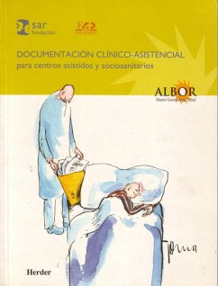 Documentación clínico-asistencial para centros asistidos y sociosanitarios - Fundació Avedis Donabedian; Fundación SAR