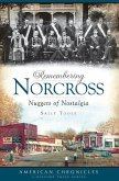 Remembering Norcross: Nuggets of Nostalgia