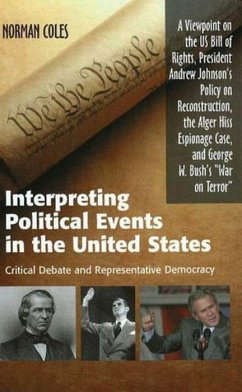 Interpreting Political Events in the United States - Coles, Norman