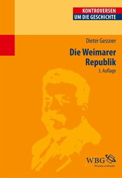 Die Weimarer Republik - Gessner, Dieter