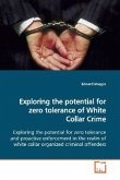 Exploring the potential for zero tolerance of White Collar Crime