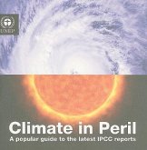 Climate in Peril: A Popular Guide to the Latest IPCC Reports
