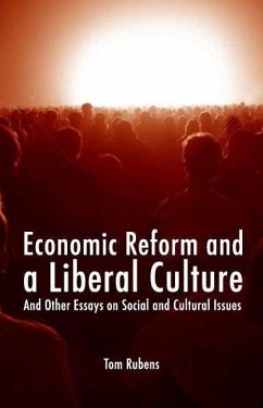Economic Reform and a Liberal Culture - Rubens, Tom