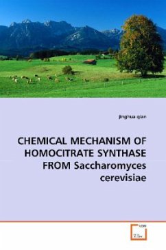 CHEMICAL MECHANISM OF HOMOCITRATE SYNTHASE FROM Saccharomyces cerevisiae - qian, jinghua