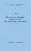 Herrschaft und Lebensalter. Alexander der Grosse: Politisches Image und anthropologisches Modell