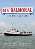 Mv Balmoral: The First Sixty Years