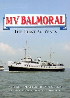 Mv Balmoral: The First Sixty Years - Deayton, Alistair; Quinn, Iain