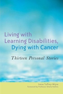 Living with Learning Disabilities, Dying with Cancer - Tuffrey-Wijne, Irene