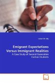 Emigrant Expectations Versus Immigrant Realities