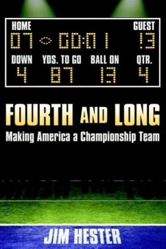Fourth and Long: Making America a Championship Team - Hester, Jim