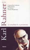 Karl Rahner : la actualidad de su pensamiento