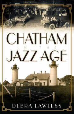 Chatham in the Jazz Age - Lawless, Debra