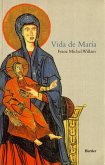 Vida de María : la madre de Jesús