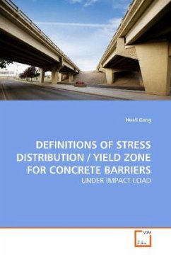 DEFINITIONS OF STRESS DISTRIBUTION / YIELD ZONE FOR CONCRETE BARRIERS - Geng, Huali