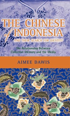 The Chinese of Indonesia and Their Search for Identity - Dawis, Aimee