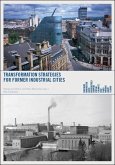 Comeback Cities: Transformation Strategies for Former Industrial Cities