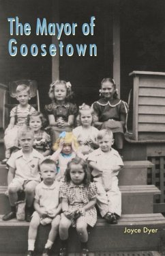 Goosetown: Reconstructing an Akron Neighborhood - Dyer, Joyce