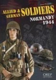 Allied and German Soldiers Normandy 1944 Allied and German Soldiers Normandy 1944