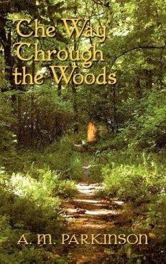 The Way Through The Woods - Parkinson, A. M.