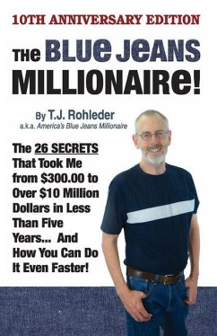 The Blue Jeans Millionaire! - Rohleder, T J