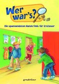 Wer war's? Wer war's?