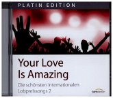 Your Love Is Amazing. Vol.2