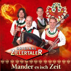 Mander Es Isch Zeit - Zillertaler,Original