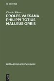 Proles vaesana Philippi totius malleus orbis