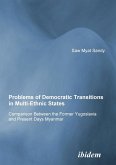 Problems of Democratic Transitions in Multi-Ethnic States. Comparison Between the Former Yugoslavia and Present Days Myanmar