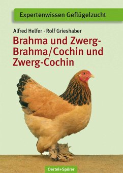 Brahma und Zwerg-Brahma, Cochin und Zwerg-Cochin - Helfer, Alfred;Grieshaber, Rolf