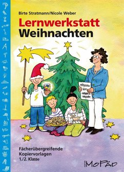 Lernwerkstatt Weihnachten - 1./2. Kl. - Stratmann, Birte;Weber, Nicole