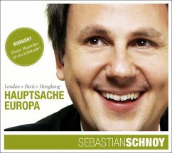 Hauptsache Europa, Audio-CD - Schnoy, Sebastian