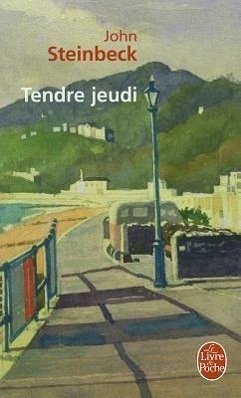 Tendre Jeudi - Steinbeck, John