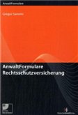 AnwaltFormulare Rechtsschutzversicherung AnwaltFormulare Rechtsschutzversicherung