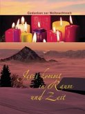 Jesus kommt in Raum und Zeit Jesus kommt in Raum und Zeit