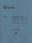 Bruch, Max - Acht Stücke op. 83 für Klarinette (Violine), Viola (Violoncello) und Klavier