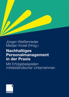 Nachhaltiges Personalmanagement in der Praxis - Weißenrieder, Jürgen / Kosel, Marijan (Hrsg.)