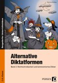 Rechtschreibarbeit und kommentiertes Diktat, 3./4. Klasse / Alternative Diktatformen 2