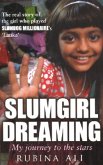 Slumgirl Dreaming: My Journey to the Stars