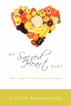 My Sacred Heart Diet - Bahamonde, Victor