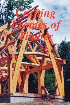 Crafting Frames of Timber - Beaudry, Michael
